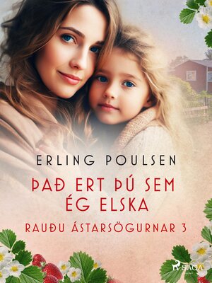 cover image of Það ert þú sem ég elska (Rauðu ástarsögurnar 3)